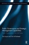 Turki F Al Rasheed, Turki F. Al Rasheed, Turki F. (Chairman Golden Grass Al Rasheed, Paul Joyce, Paul (Birmingham City University Joyce - Public Governance and Strategic Management Capabilities