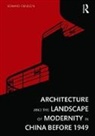 Edward Denison, Edward (University College London Denison - Architecture and the Landscape of Modernity in China Before 1949