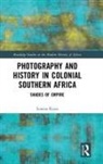 Lorena Rizzo, Lorena (University of Basel) Rizzo, Rizzo Lorena - Photography and History in Colonial Southern Africa