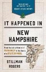 Stillman Rogers, Rogers Stillman - It Happened in New Hampshire