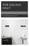 Tina Fernandes Botts - For Equals Only
