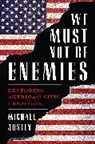 Michael Austin - We Must Not Be Enemies