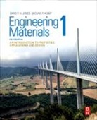 Michael (Royal Society Research Professor Emeritus Ashby, Michael F. Ashby, Michael F. (Professor Emeritus Ashby, Michael F. (Royal Society Research Professor Emeritus Ashby, Ashby Michael F., David R.H. Jones... - Engineering Materials 1