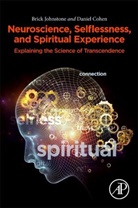Daniel Cohen, Daniel (Assistant Professor Cohen, Cohen Daniel, Brick Johnstone, Brick (Retired Professor Johnstone, Johnstone Brick - Neuroscience, Selflessness, and Spiritual Experience