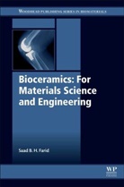 Saad B. H. Farid, Saad B. H. (University of Technology Farid, Saad B. H. Farid - Bioceramics: For Materials Science and Engineering