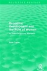 Ruth Taplin, Ruth (Centre for Japanese and East Asian S Taplin, Taplin Ruth - Routledge Revivals: Economic Development and the Role of Women (1989)
