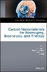 Huang-Cheng Chang, YY Chang, Haifeng Dong, Yuen Y. Hui, Yuen Y. Chang Hui, Xueji Zhang... - Carbon Nanomaterials for Bioimaging, Bioanalysis, and Therapy