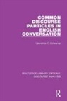 Lawrence C Schourup, Lawrence C. Schourup - Common Discourse Particles in English Conversation
