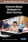 Mette L. Baran, Preston B. Cosgrove, Janice E. Jones - Outcome-Based Strategies for Adult Learning