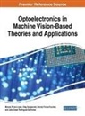 Wendy Flores-Fuentes, Moises Rivas-Lopez, Julio Cesar Rodriguez-Quinonez, Oleg Sergiyenko - Optoelectronics in Machine Vision-Based Theories and Applications