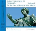 Ray McKenzie - Public Sculpture of Edinburgh (Volume 2)