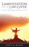 Dave A. Blake - Lamentation of a Law-Giver