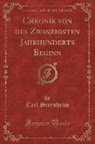 Carl Sternheim - Chronik von des Zwanzigsten Jahrhunderts Beginn, Vol. 2 (Classic Reprint)