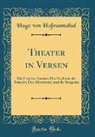 Hugo Von Hofmannsthal - Theater in Versen