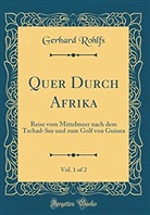 Gerhard Rohlfs - Quer Durch Afrika, Vol. 1 of 2