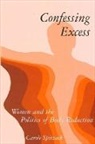 Carole Spitzack - Confessing Excess