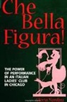 Gloria Nardini, Nardini Gloria - Che Bella Figura!