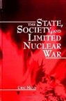 Eric Mlyn - The State, Society, and Limited Nuclear War