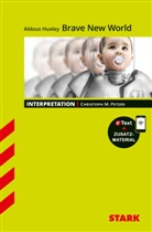 Aldous Huxley, Christoph M Peters, Christoph M. Peters - STARK Aldous Huxley: Brave New World - Englisch - Interpretationen, m. 1 Buch, m. 1 Beilage