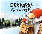 Rudolf Eizenhöfer - Orkpapa und die Zwerge