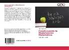 Victor Hugo Veron - Construyendo la Modelización Matemática