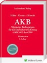 Wolfgang Halm, Andre Kreuter, Andrea Kreuter, Hans-Josef Schwab - AKB Kommentar