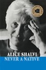 Alice Shalvi, Shalvi Alice - Never a Native
