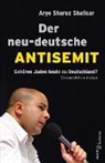 Arye Sharuz Shalicar - Der neu-deutsche Antisemit