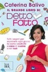 Caterina Balivo, E. Antonioni - Il grande libro di Detto Fatto
