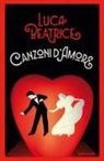 Luca Beatrice - Canzoni d'amore