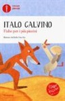 Italo Calvino, G. Orecchia - Fiabe per i più piccini. Fiabe italiane