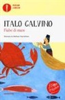 Italo Calvino, B. Nascimbeni - Fiabe di mare. Fiabe italiane