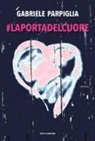 Gabriele Parpiglia - #Laportadelcuore