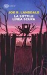 Joe R. Lansdale - La sottile linea scura