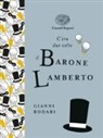 Gianni Rodari, J. Zabala - C'era due volte il barone Lamberto