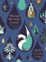 Editor: Cornelia Funke - Through the Water Curtain and other Tales from Around the World