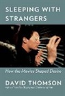 David Thomson - Sleeping With Strangers