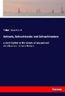 William Carew Hazlitt - Schools, School-books and Schoolmasters