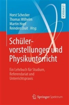 Reinders Duit, Martin Hopf, Martin Hopf u a, Horst Schecker, Thoma Wilhelm, Thomas Wilhelm - Schülervorstellungen und Physikunterricht