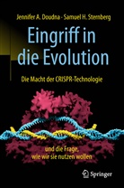 Jennifer Doudna, Jennifer A Doudna, Jennifer A. Doudna, Samuel H Sternberg, Samuel H. Sternberg - Eingriff in die Evolution