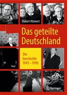 Hubert Kleinert, Hubert (Prof. Dr.) Kleinert - Das geteilte Deutschland