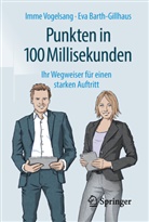 Eva Barth-Gillhaus, Imm Vogelsang, Imme Vogelsang - Punkten in 100 Millisekunden