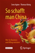 Sve Agten, Sven Agten, Thomas König - So schafft man China