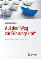 Anke Lüneburg - Auf dem Weg zur Führungskraft