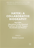 Rober Leeson, Robert Leeson - Hayek: A Collaborative Biography