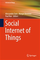 Margo Brereton, Margot Brereton, Paul Roe, Alessandro Soro - Social Internet of Things