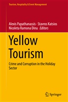 Nicoleta Ramona Dinu, Ramona Nicoleta Dinu, Stavro Katsios, Stavros Katsios, Alexis Papathanassis, Nicoleta Ramona Dinu - Yellow Tourism