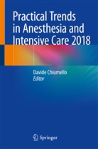 David Chiumello, Davide Chiumello - Practical Trends in Anesthesia and Intensive Care 2018