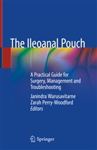 Perry-Woodford, Perry-Woodford, Zarah Perry-Woodford, Janindr Warusavitarne, Janindra Warusavitarne - The Ileoanal Pouch