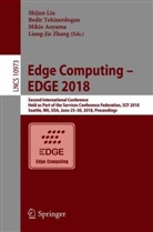 Mikio Aoyama, Mikio Aoyama et al, Shijun Liu, Bedi Tekinerdogan, Bedir Tekinerdogan, Liang-Jie Zhang - Edge Computing - EDGE 2018